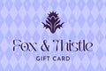 Fox and Thistle Gift Card
